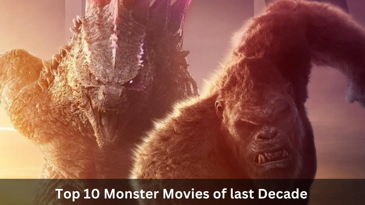 Top 10 Monster Movies of last Decade